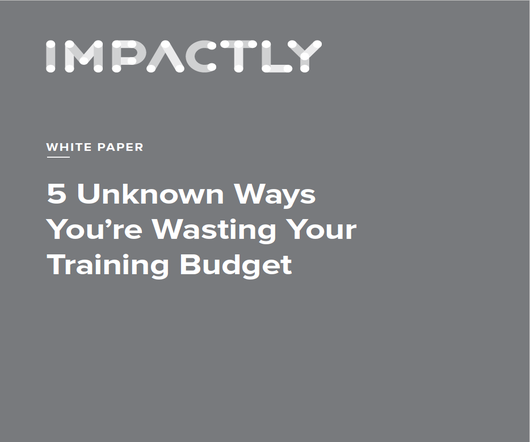 5 Unknown Ways You're Wasting Your Training Budget