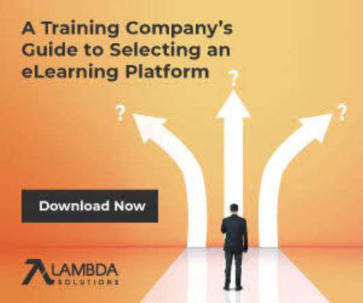 A Training Company’s Guide to Selecting an eLearning Platform