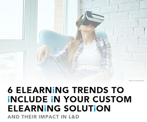 6 eLearning Trends in Custom eLearning Solutions