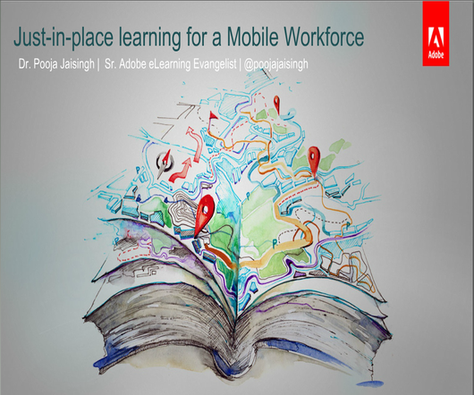 Just-in-place learning for a Mobile Workforce